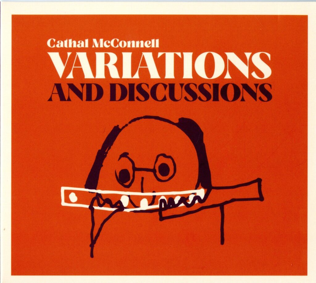 Cathal McConnel: Variations and Discussions